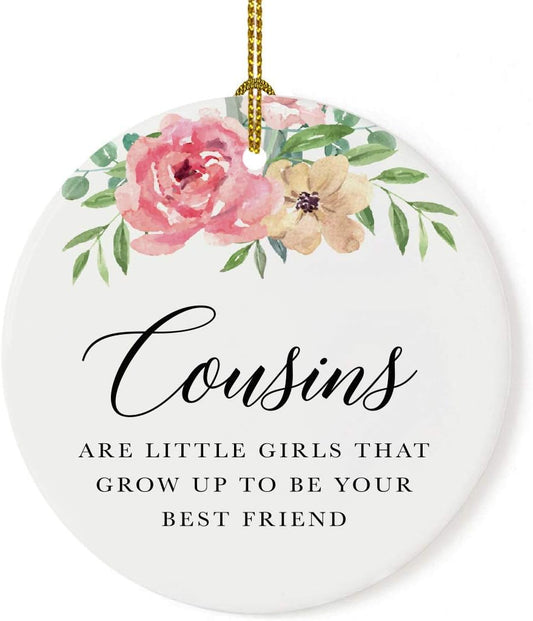 Andaz Press Round Ceramic Porcelain Christmas Tree Ornament Keepsake Gift for Cousins, Cousins are Little Girls That Grow Up to Be Best Friends, 1-Pack