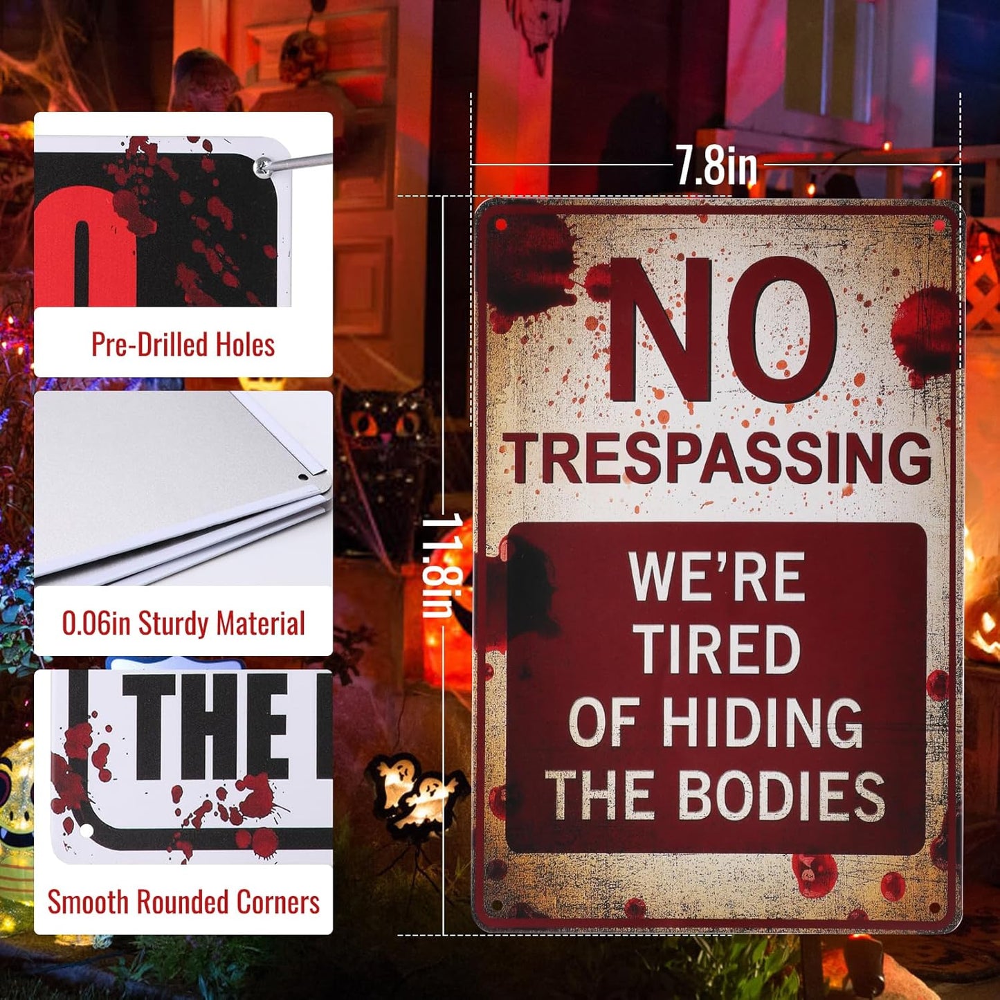 Halloween Decorations Metal Tin Sign for Outdoor Yard, Garage Wall, Rustic Vintage No Trespassing We're Tired of Hiding The Bodies, 7.8x11.8in